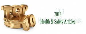 Top 10 Health & Safety Articles 2013